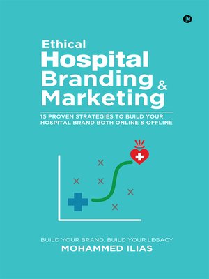 cover image of Ethical Hospital Branding & Marketing
